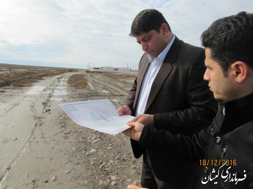 بازدید فرماندار گمیشان از محل سایت اداری شهرستان