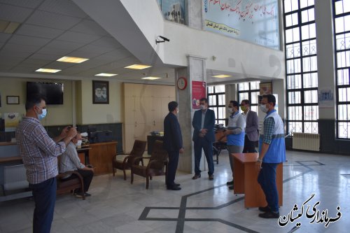 بازدید سرزده فرماندار از بانکها و ادارات شهرستان 